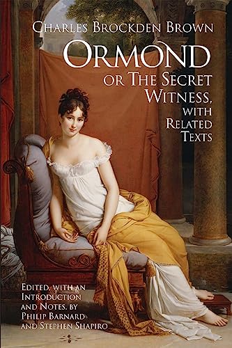 Ormond; or The Secret Witness: With Related Texts
